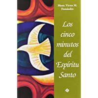 Los cinco minutos del Espíritu Santo